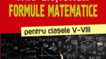 Cartea Mic dictionar de formule matematice clasele 5-8 – Mona Marinescu (download, pret, reducere)