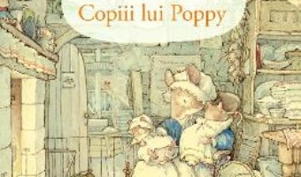 Cartea Copiii lui Poppy – Jill Barklem (download, pret, reducere)