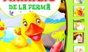 Cartea Carte cu sunete – Animale de la Ferma (download, pret, reducere)