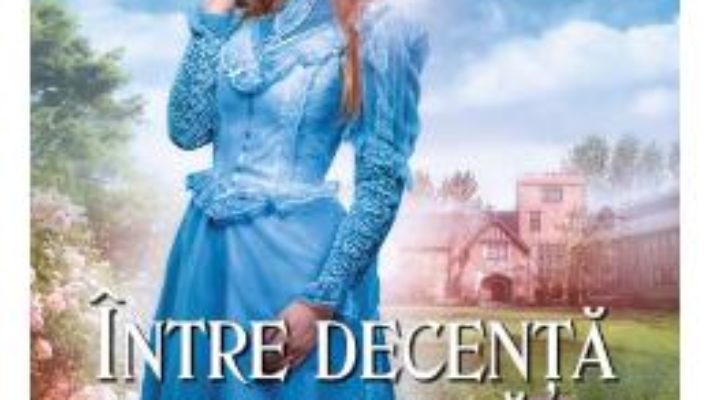 Cartea Intre decenta si dorinta – Mary Balogh (download, pret, reducere)