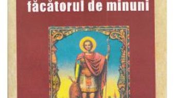 Cartea Sfantul Mina, Facatorul De Minuni (download, pret, reducere)