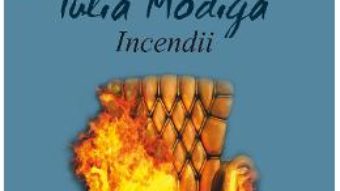 Cartea Incendii – Iulia Modiga (download, pret, reducere)