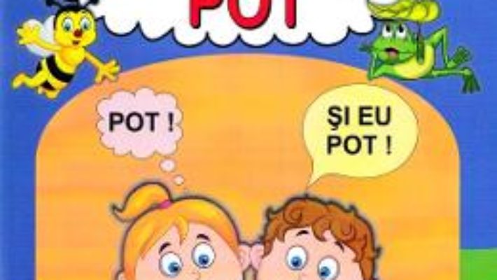 Cartea Prietenul meu Pot – Tatiana Tapalaga (download, pret, reducere)