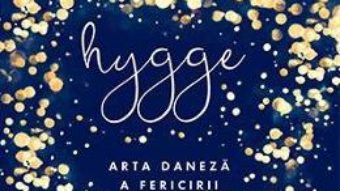 Cartea Hygge. Arta daneza a fericirii – Marie Tourell Soderberg (download, pret, reducere)