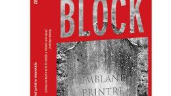 Cartea Umbland printre morminte – Lawrence Block (download, pret, reducere)