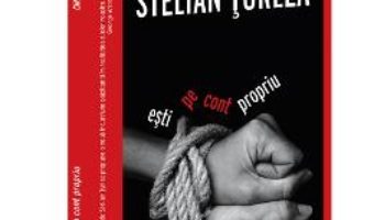 Cartea Esti pe cont propriu – Stelian Turlea (download, pret, reducere)