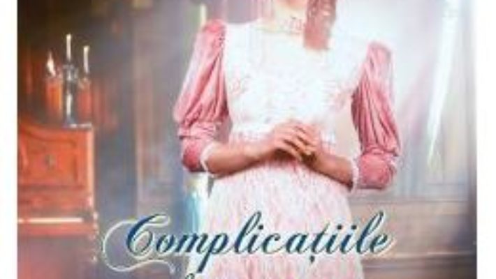 Cartea Complicatiile dragostei – Madeline Hunter (download, pret, reducere)