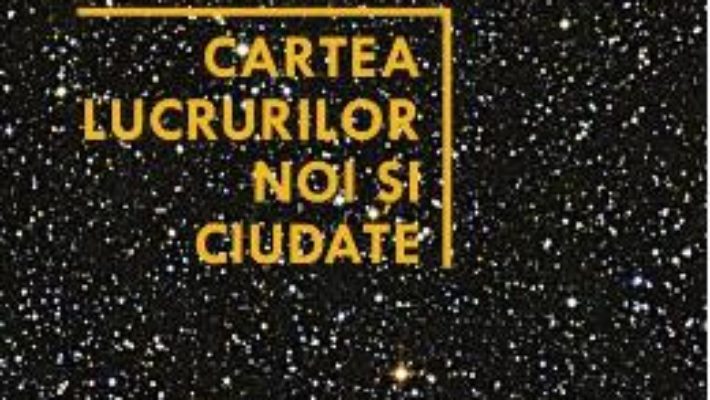 Cartea Cartea lucrurilor noi si ciudate – Michel Faber (download, pret, reducere)