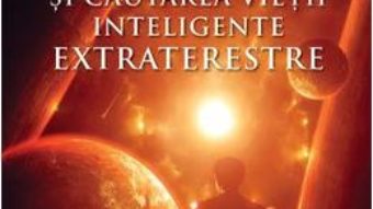 Cartea Stiinta, religia si cautarea vietii inteligente extraterestre – David Wilkinson (download, pret, reducere)