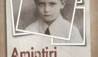 Cartea Amintiri din patru tari – Nicolae Volonciu (download, pret, reducere)