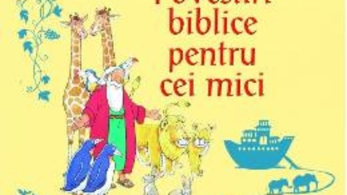 Cartea Povestiri biblice pentru cei mici (download, pret, reducere)