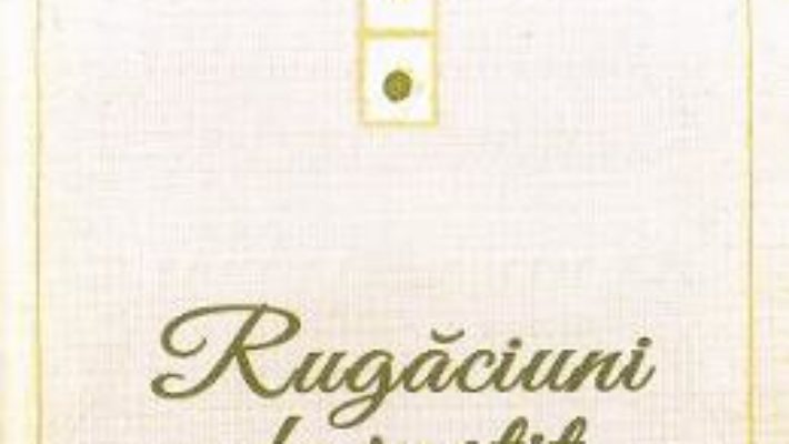 Cartea Rugaciuni de rostit neincetat (download, pret, reducere)