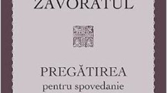 Cartea Pregatirea pentru spovedanie si pentru Sfanta Impartasanie – Sfantul Teofan Zavoratul (download, pret, reducere)