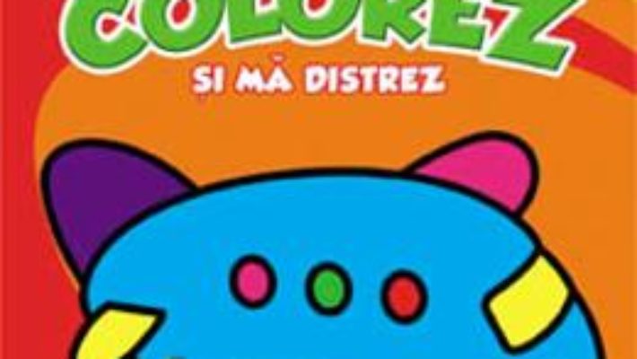 Cartea Colorez si ma distrez 3-4 ani (download, pret, reducere)