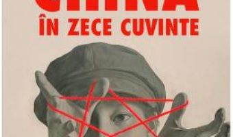 Cartea China in zece cuvinte – Yu Hua (download, pret, reducere)