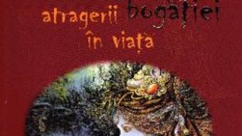 Cartea Magia atragerii bogatiei in viata – Iulia Gutu-Jilinschi (download, pret, reducere)