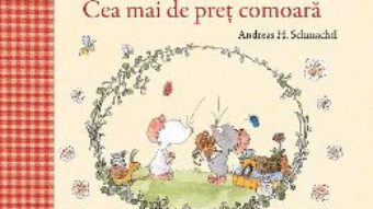 Cartea Tilda Soricela. Cea mai de pret comoara – Andreas H. Schmachtl (download, pret, reducere)