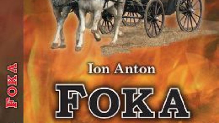 Cartea Foka – Ion Anton (download, pret, reducere)