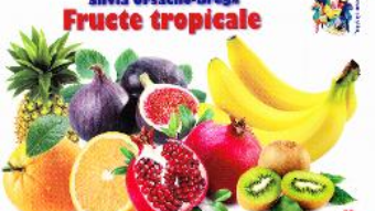 Cartea Fructe tropicale – Silvia Ursache-Brega (download, pret, reducere)