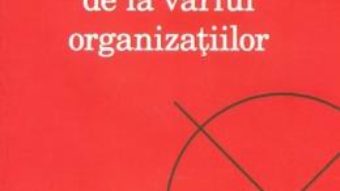 Cartea Adevarul incomod de la varful organizatiilor – Dorin Bodea (download, pret, reducere)