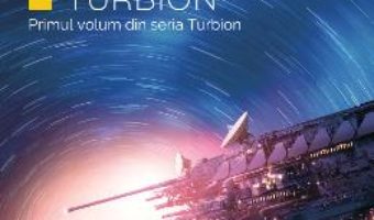 Cartea Turbion. Seria Turbion – Robert Charles Wilson (download, pret, reducere)