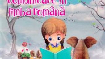 Cartea Comunicare in limba romana – Clasa 1 Sem.1 si 2 – Caiet de lucru – Daniela Berechet (download, pret, reducere)