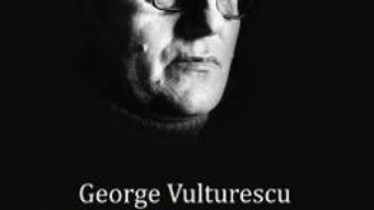 Cartea Stefan Aug. Doinas. Tiparele eterne si poetica orizontalitatii – George Vulturescu (download, pret, reducere)