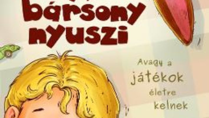 Cartea A barsony Nyuszi (Iepurasul de catifea) – Margery Williams (download, pret, reducere)