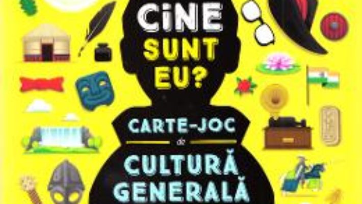 Cartea Cine sunt eu? Carte-joc de cultura generala – Juliette Saumande (download, pret, reducere)