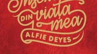 Cartea Insemnari din viata mea – Alfie Deyes (download, pret, reducere)