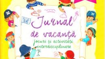 Cartea Jurnal de vacanta – Clasa 3 – Celina Iordache, Rodica Chiran (download, pret, reducere)