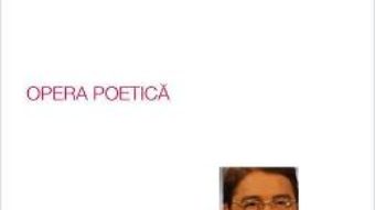 Cartea Opera poetica – Emil Hurezeanu (download, pret, reducere)