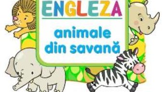 Cartea Limba engleza: Animale din savana (Colouring Book) (download, pret, reducere)