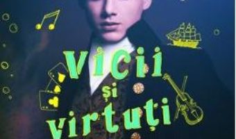 Cartea Ghid de vicii si virtuti pentru gentlemeni – Mackenzi Lee (download, pret, reducere)