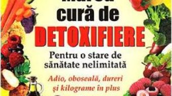 Cartea Marea cura de detoxifiere – Caroline Benson (download, pret, reducere)