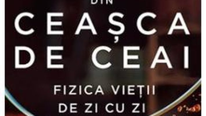 Cartea Furtuna din ceasca de ceai – Helen Czerski (download, pret, reducere)