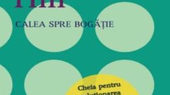 Cartea Calea spre bogatie – Napoleon Hill (download, pret, reducere)