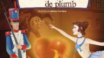 Cartea Soldatelul de plumb – Hans Christian Andersen (download, pret, reducere)