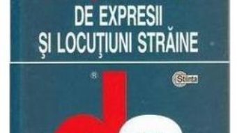 Cartea Dictionar de expresii si locutiuni straine – Mihai Papuc (download, pret, reducere)