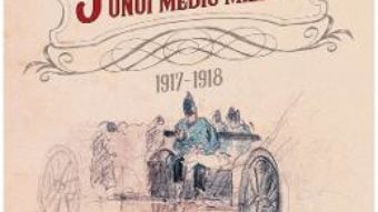 Cartea Jurnalul unui medic militar 1917-1918 – Raul Dona (download, pret, reducere)