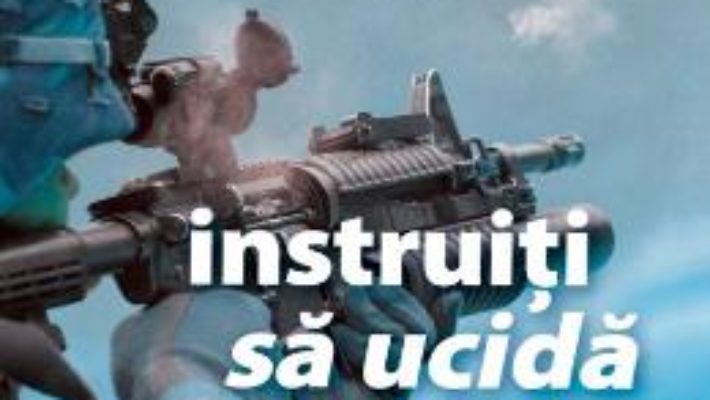 Cartea Instruiti sa ucida – Brandon Webb, John David Mann (download, pret, reducere)