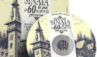 Cartea Sinaia la pas in 60 de minute + DVD – Arhitect Dan Manea (Lb. romana) (download, pret, reducere)