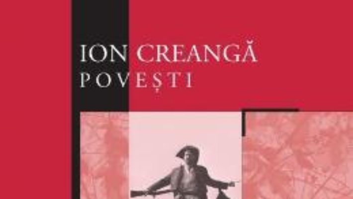 Cartea Povesti – Ion Creanga (download, pret, reducere)