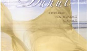 Cartea Botezati in Duhul – Frank D. Macchia (download, pret, reducere)