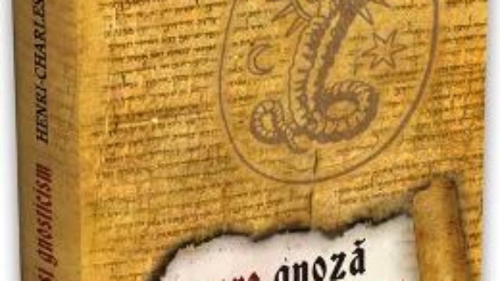 Cartea Despre gnoza si gnosticism (download, pret, reducere)