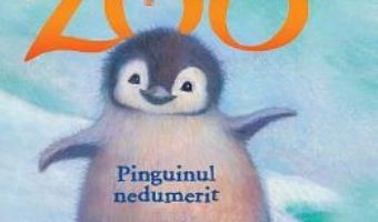 Cartea Zoe la Zoo. Pinguinul nedumerit – Amelia Cobb (download, pret, reducere)