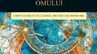 Cartea Ascensiunea omului – Jacob Bronowski (download, pret, reducere)