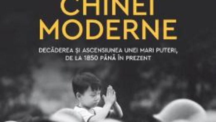 Cartea Istoria Chinei moderne – Jonathan Fenby (download, pret, reducere)