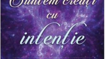 Cartea Suntem creati cu intentie – Gregg Braden (download, pret, reducere)