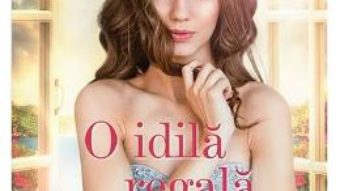 Cartea O idila regala – Nora Roberts (download, pret, reducere)